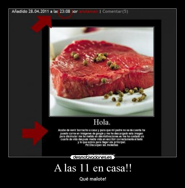 A las 11 en casa!! - Qué malote!