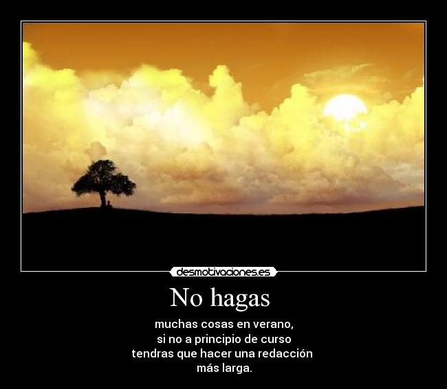 No hagas -