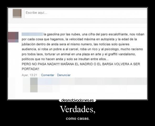 Verdades, - como casas.