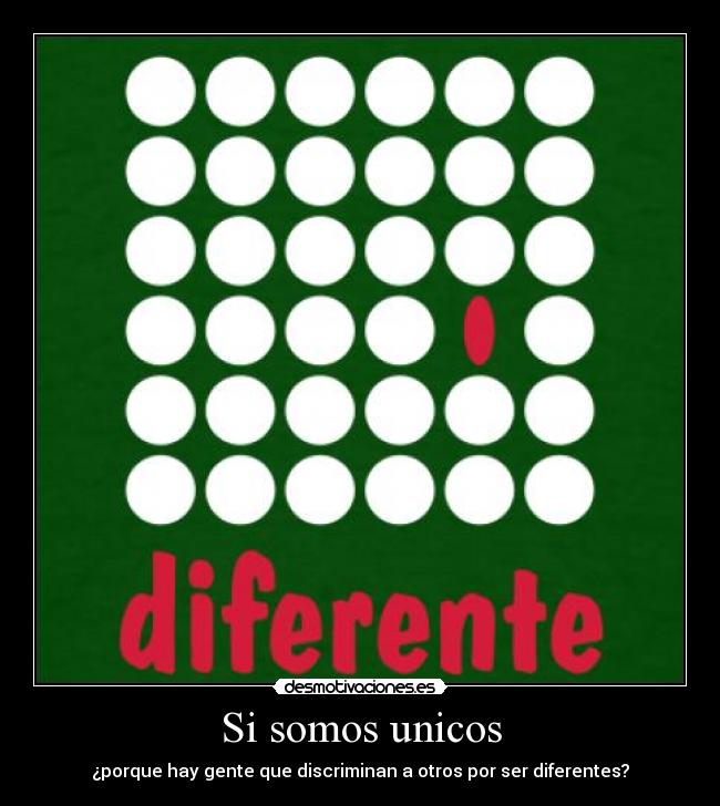 Si somos unicos -