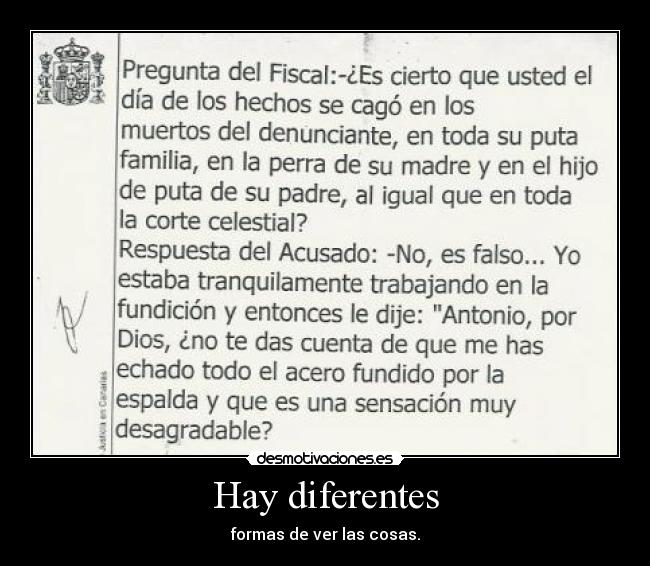 Hay diferentes - formas de ver las cosas.