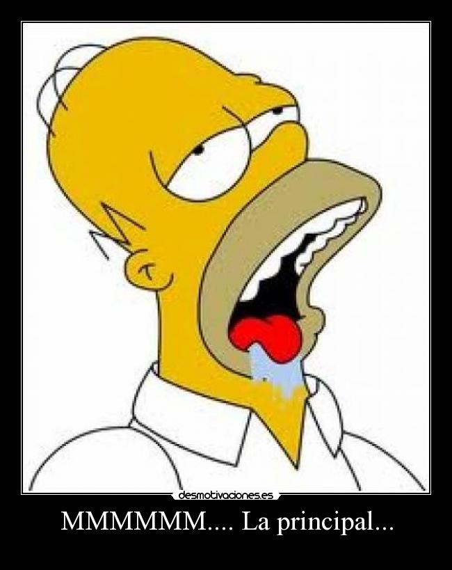 MMMMMM.... La principal... -