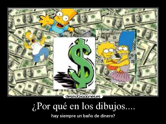 ¿Por qué en los dibujos.... -