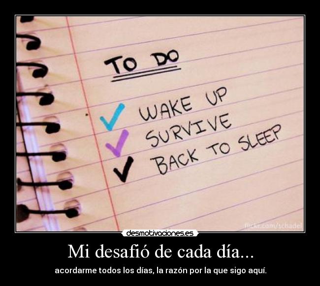 Mi desafió de cada día... -