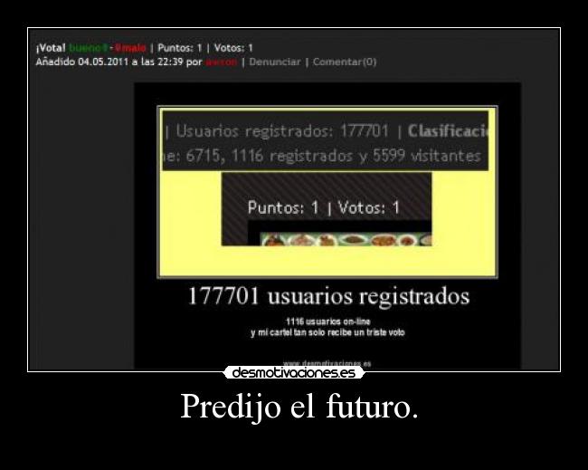 Predijo el futuro. -