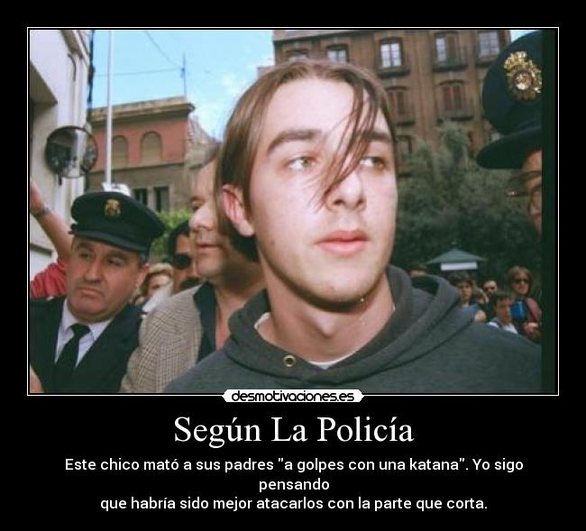 Según La Policía - 