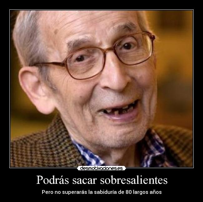 Podrás sacar sobresalientes - 