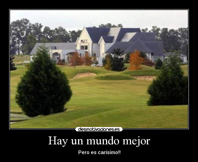 Hay un mundo mejor - 