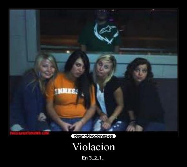 Violacion - En 3..2..1...