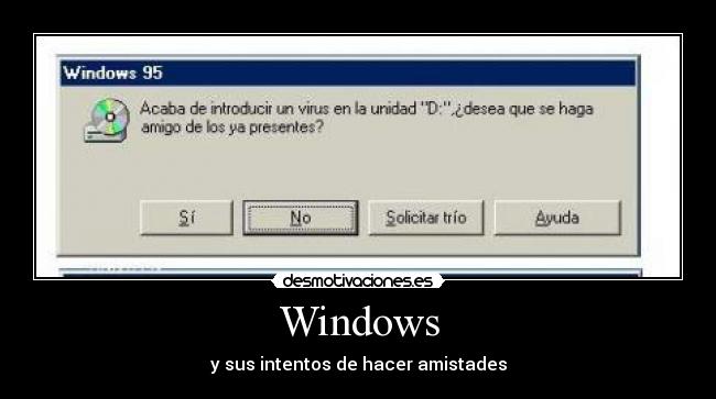Windows - y sus intentos de hacer amistades