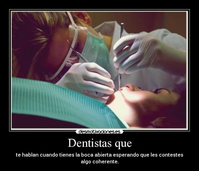 Dentistas que -