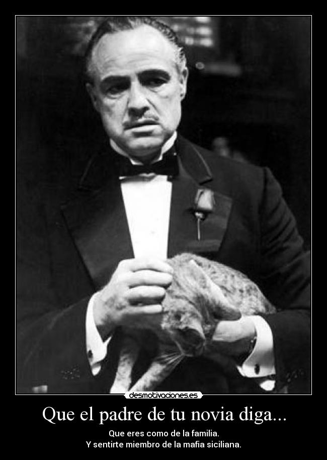 Que el padre de tu novia diga... - 