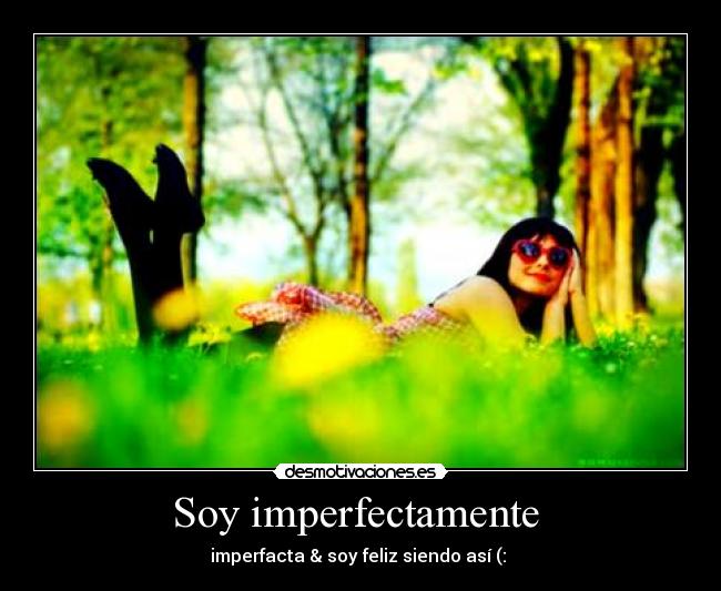 Soy imperfectamente  - 