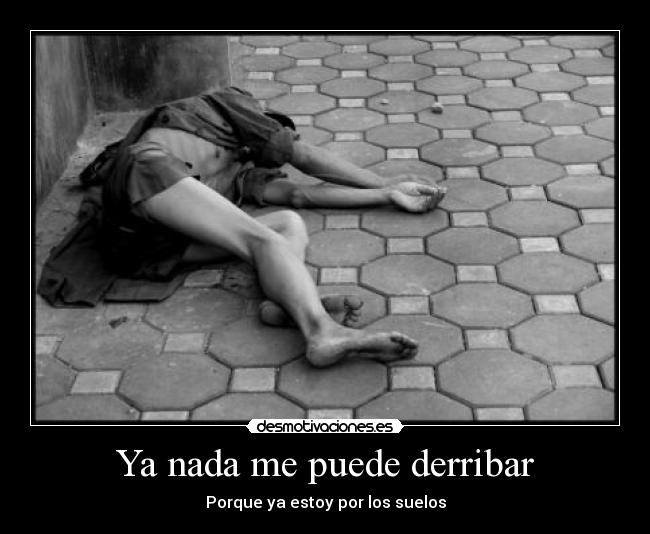 Ya nada me puede derribar -
