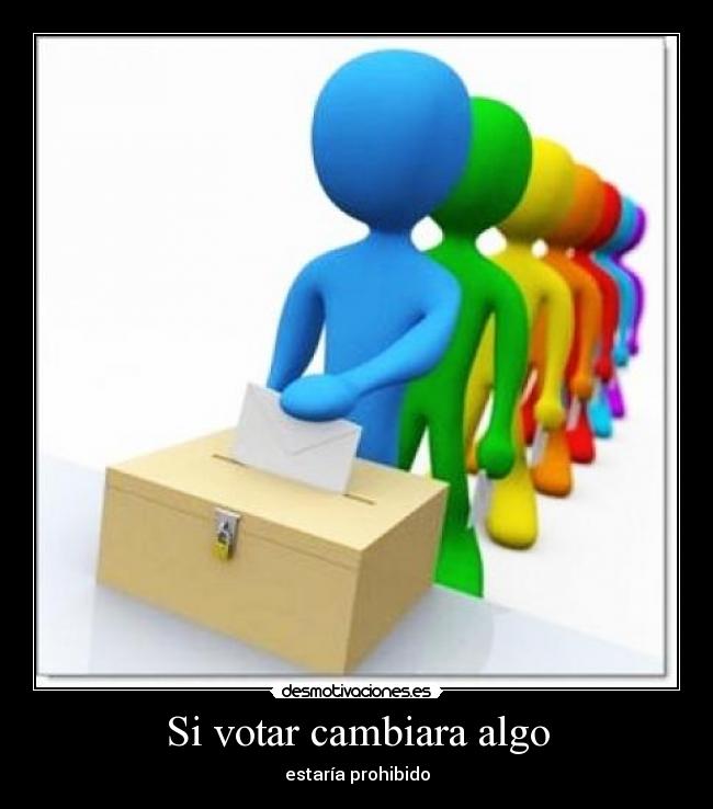 carteles votar desmotivaciones