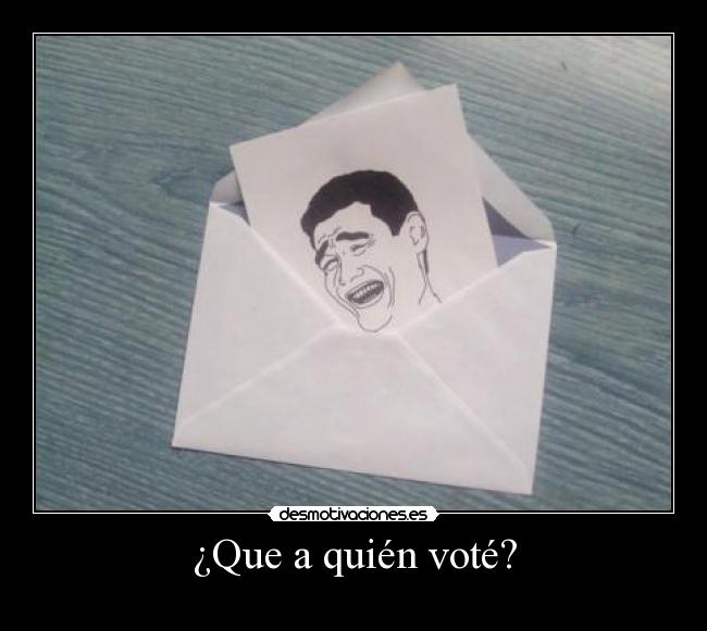 ¿Que a quién voté? - 