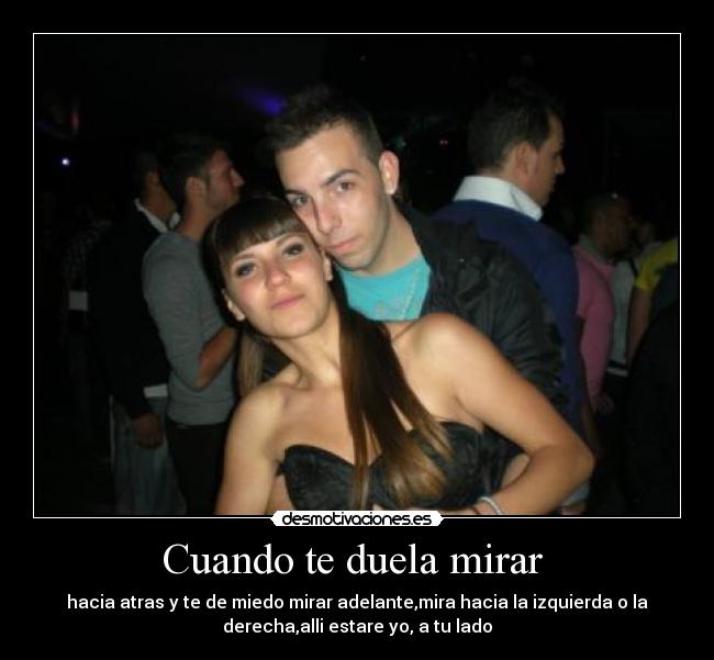 Cuando te duela mirar -