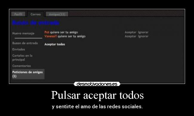 Pulsar aceptar todos - y sentirte el amo de las redes sociales.