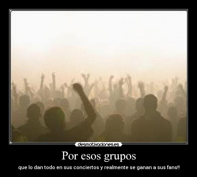 Por esos grupos -