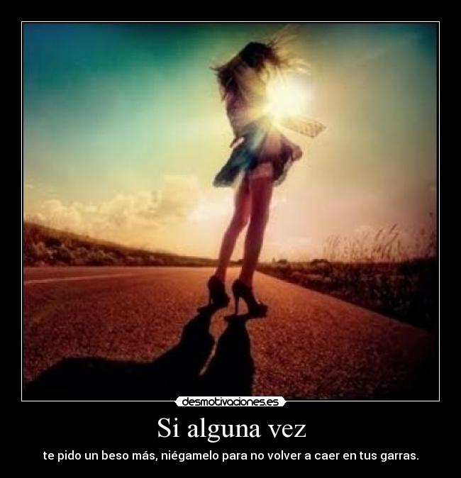 Si alguna vez -