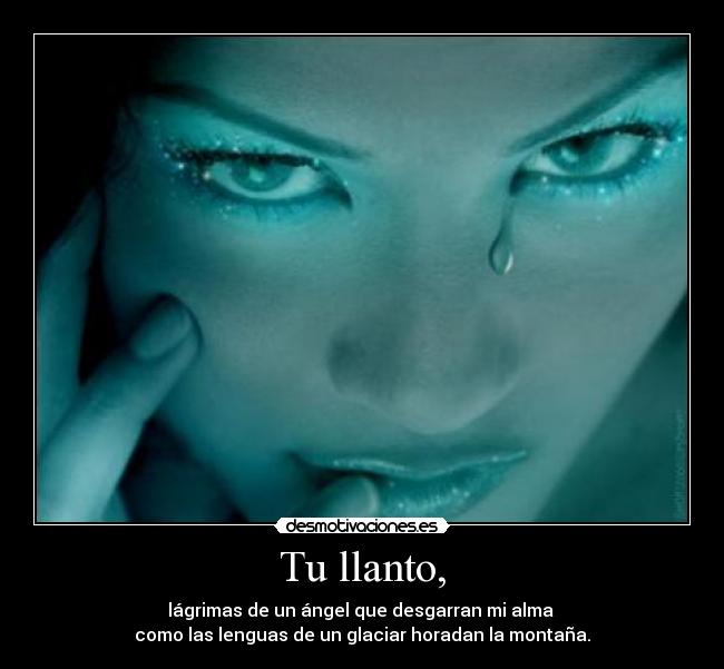 Tu llanto, - 