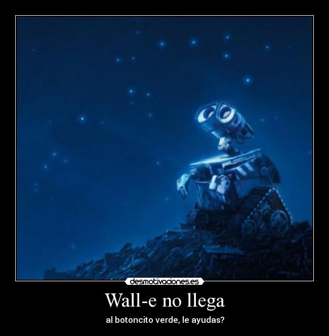 Wall-e no llega -