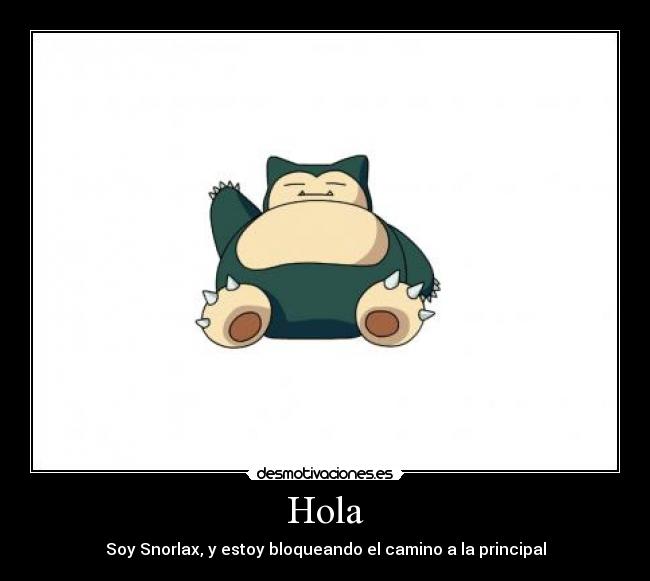 carteles snorlax desmotivaciones