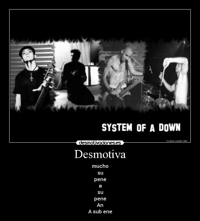 Desmotiva - mucho
su
pene
a
su
pene
An
A sub ene