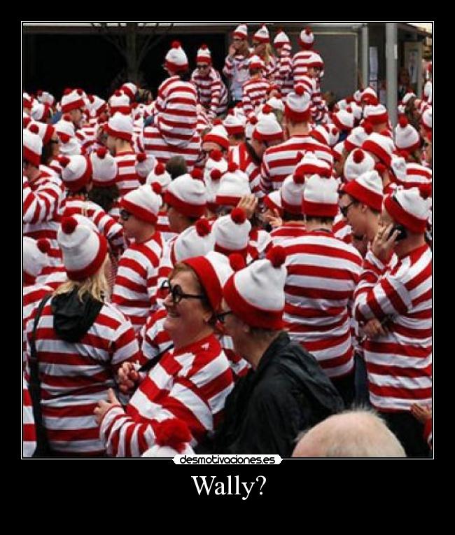 Wally? - 