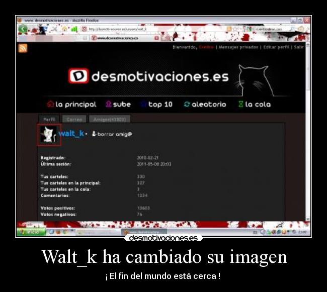 Walt_k ha cambiado su imagen - ¡ El fin del mundo está cerca ! 