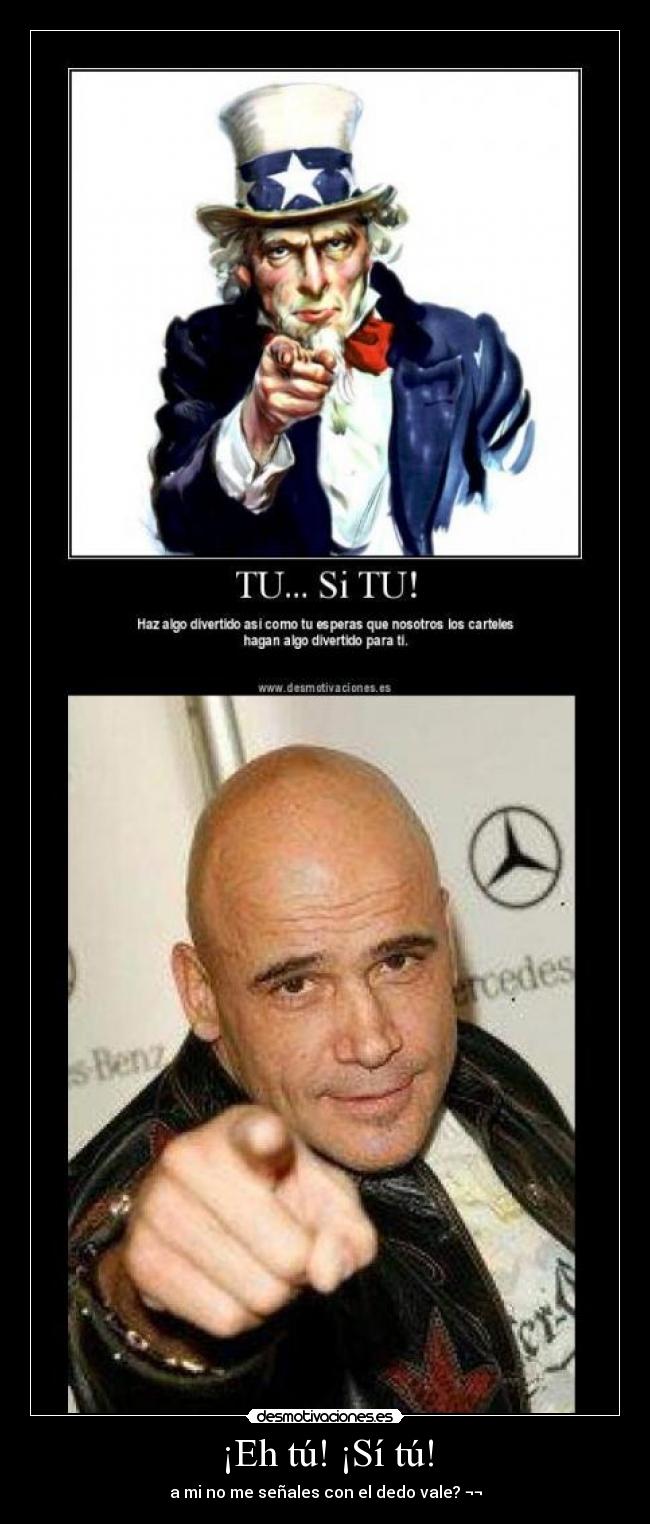 ¡Eh tú! ¡Sí tú! - 