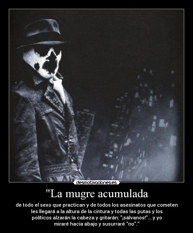 La mugre acumulada -