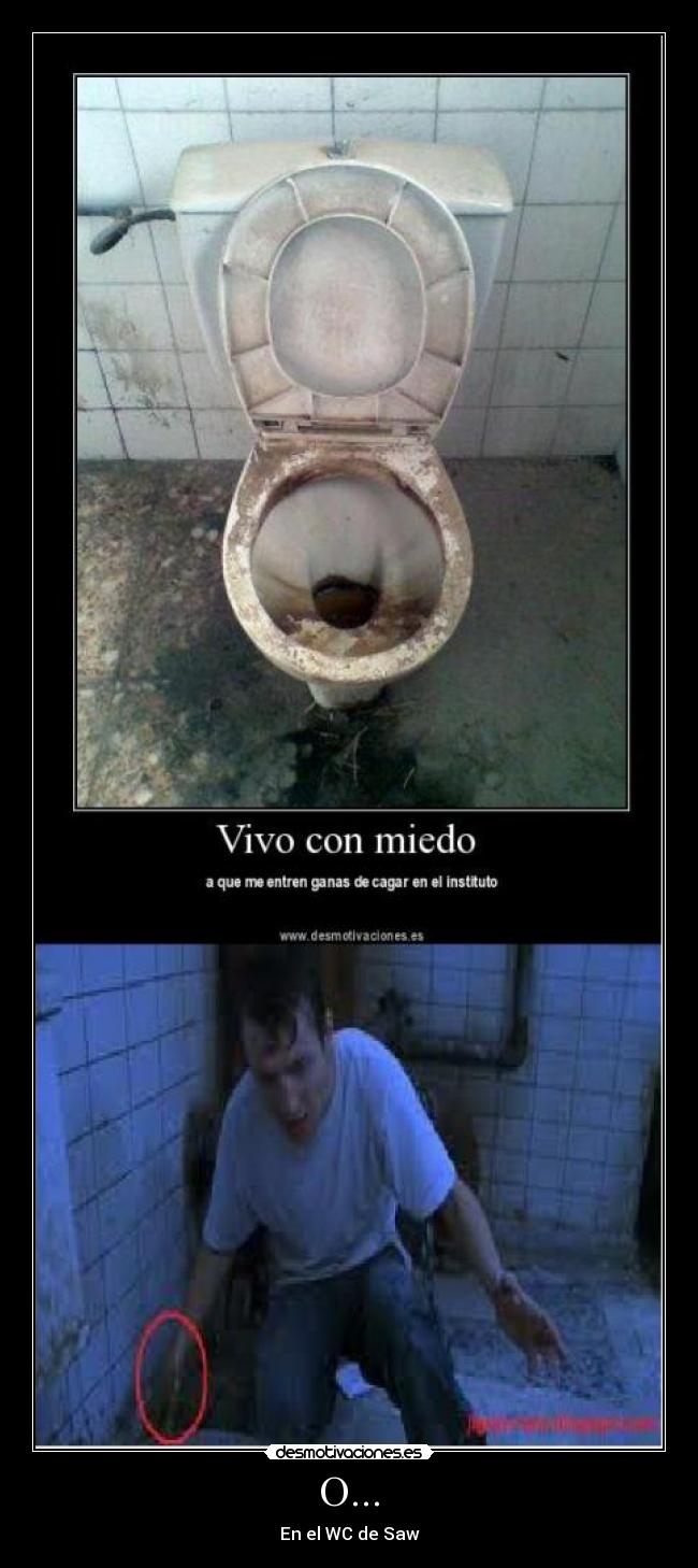 O... - En el WC de Saw