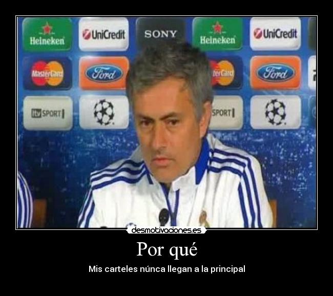 Por qué - Mis carteles núnca llegan a la principal
