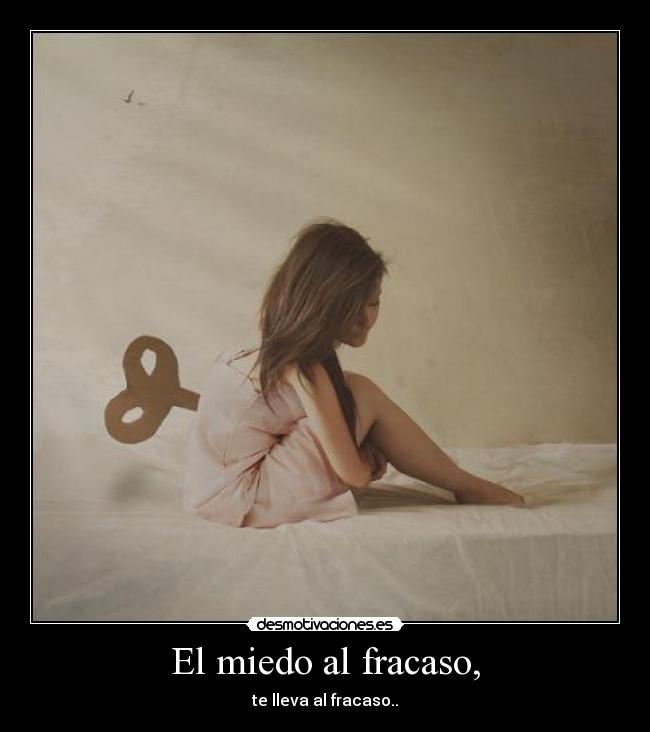 carteles miedo asdasdasdasdasdasdasd desmotivaciones