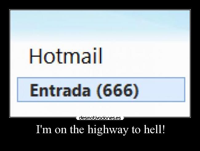 Im on the highway to hell! -