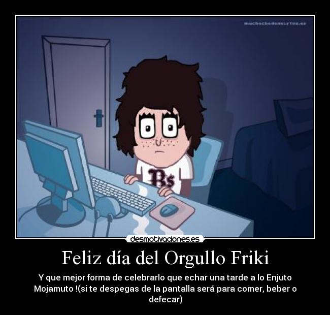 Feliz día del Orgullo Friki -