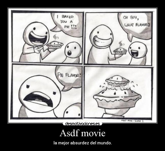 Asdf movie - la mejor absurdez del mundo.