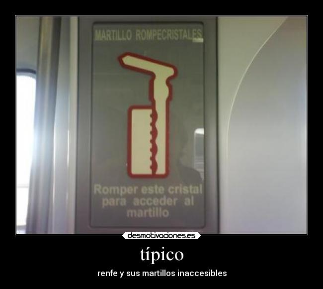 típico - renfe y sus martillos inaccesibles