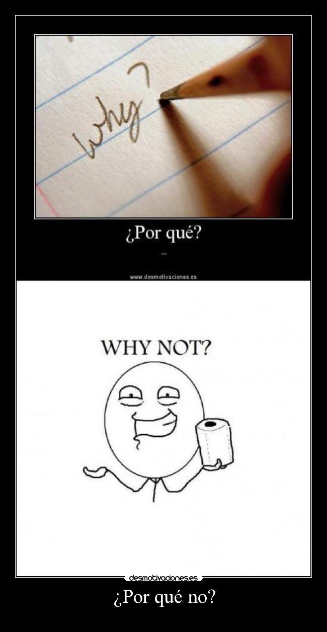 ¿Por qué no? - 
