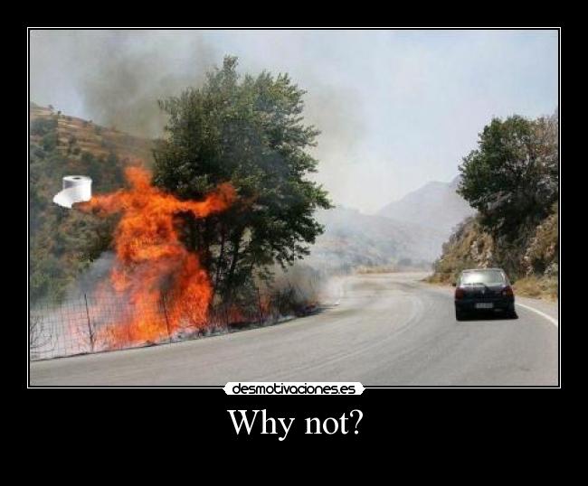 carteles why not desmotivaciones