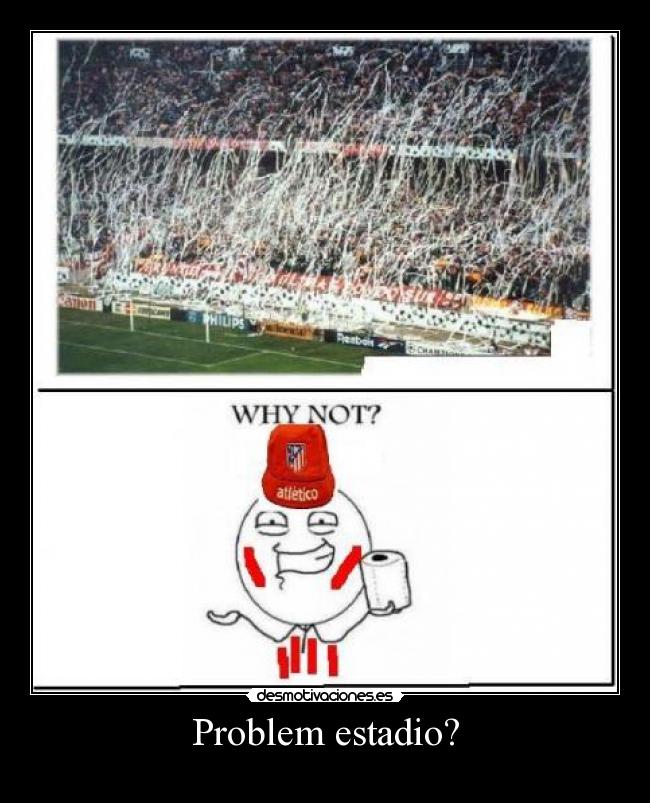 Problem estadio? - 