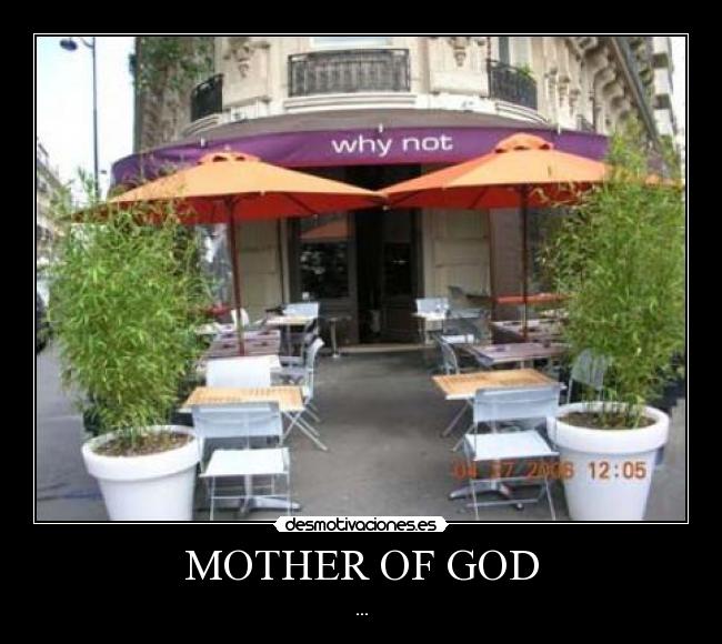 MOTHER OF GOD - ...
