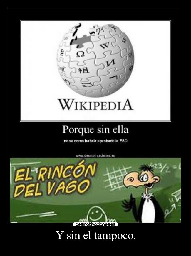 carteles sin tampoco rincon del vago desmotivaciones