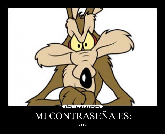 MI CONTRASEÑA ES: - 