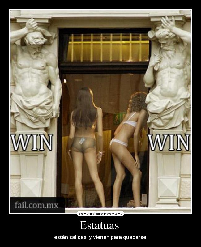 Estatuas - están salidas y vienen para quedarse
