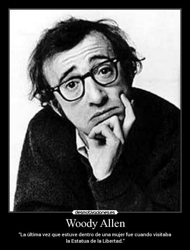Woody Allen -