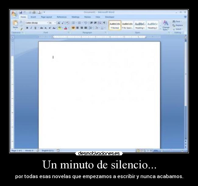Un minuto de silencio... - por todas esas novelas que empezamos a escribir y nunca acabamos.