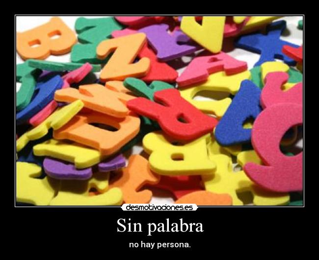 Sin palabra - no hay persona.