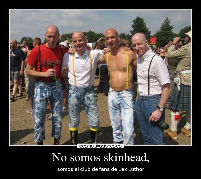No somos skinhead, - 